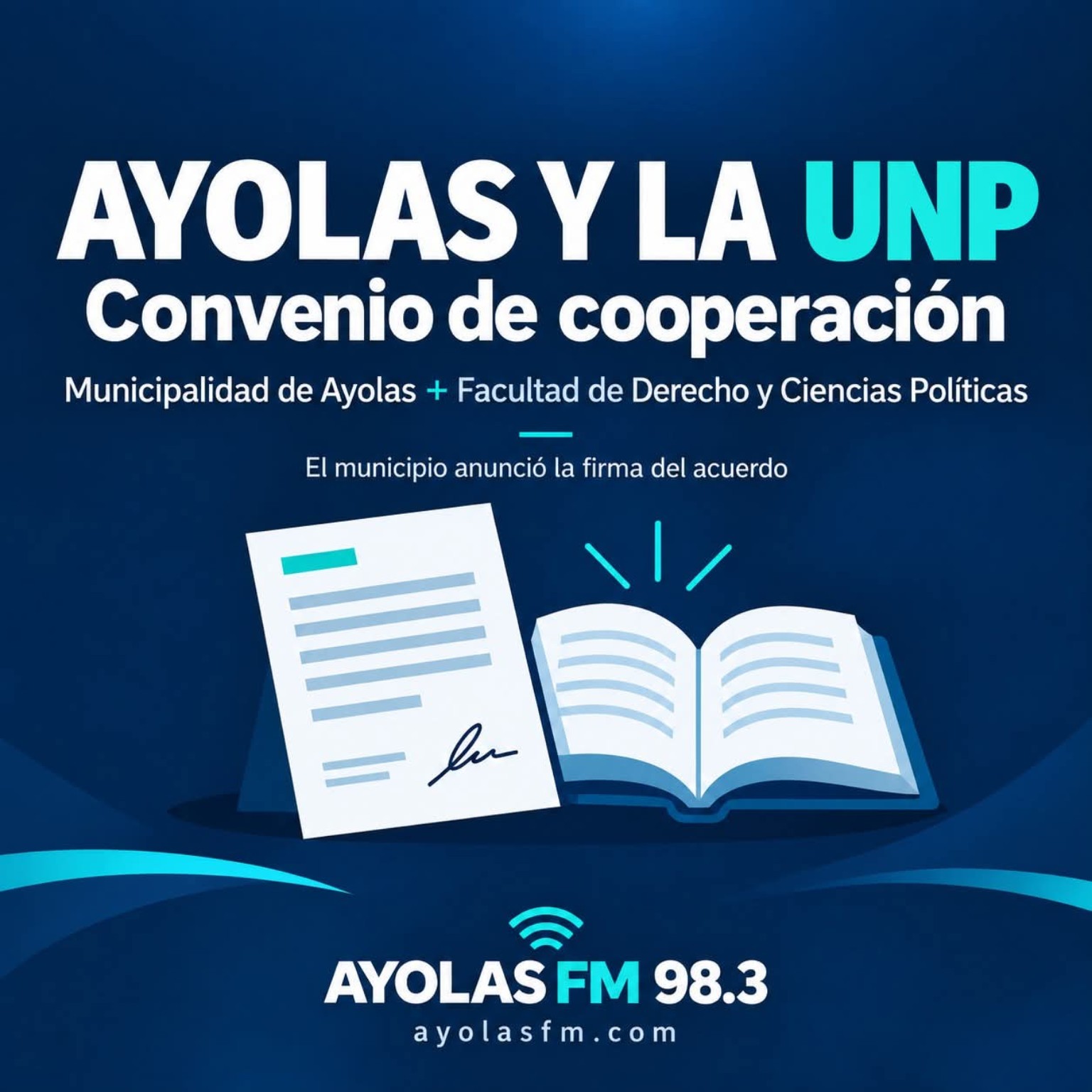 Gráfica de AYOLAS FM sobre el convenio de cooperación entre Ayolas y la UNP.