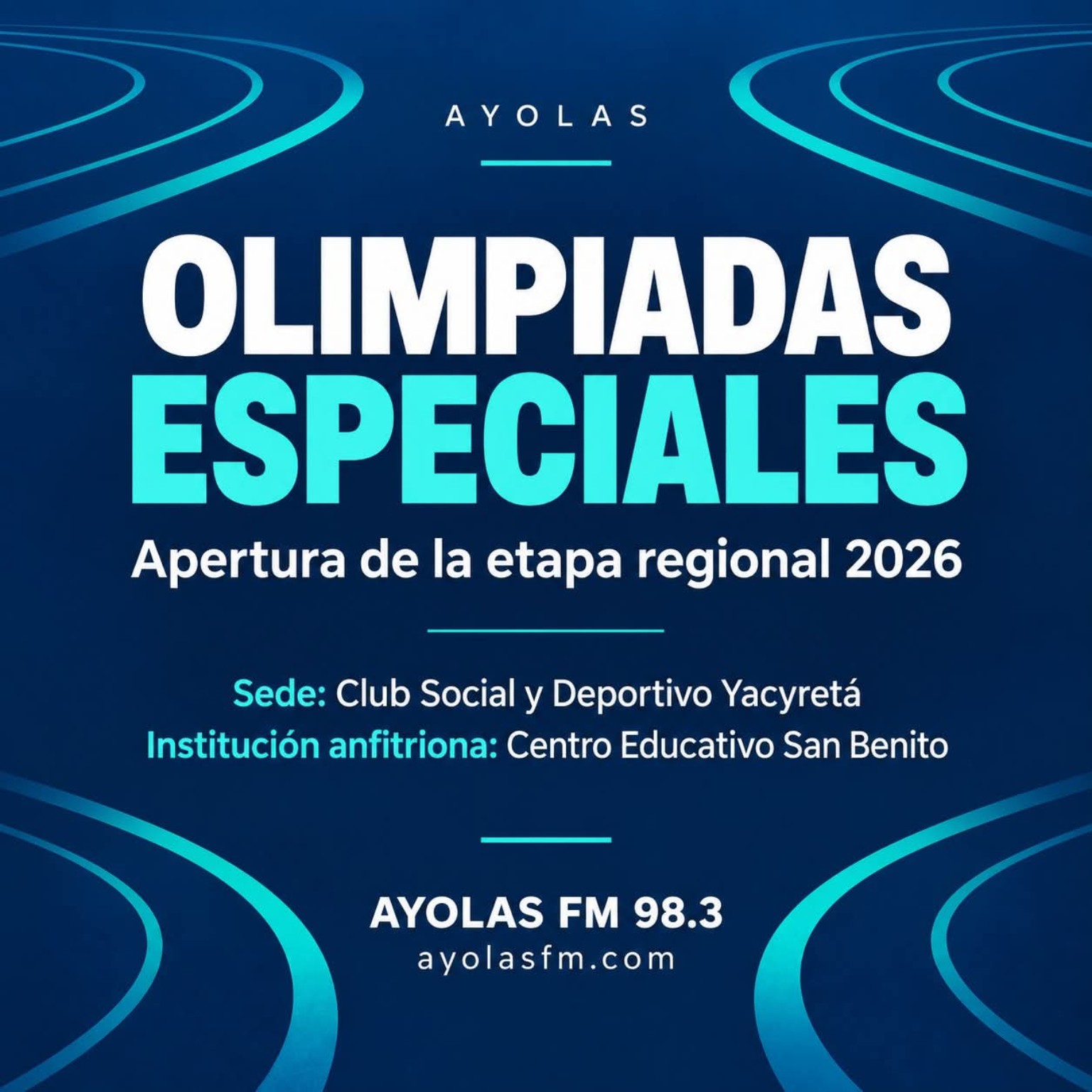 Gráfica de AYOLAS FM sobre la apertura de las Olimpiadas Especiales, Etapa Regional Ayolas 2026.